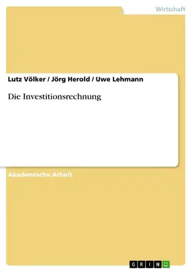 Völker / Herold / Lehmann |  Die Investitionsrechnung | eBook | Sack Fachmedien