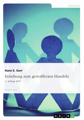 Gerr |  Erziehung zum gewaltfreien Handeln | eBook | Sack Fachmedien