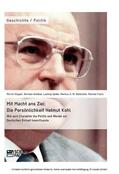 Küpper / Giolbas / Rietschel |  Mit Macht ans Ziel. Die Persönlichkeit Helmut Kohl: Wie sein Charakter die Politik und Wende zur Deutschen Einheit beeinflusste | eBook | Sack Fachmedien