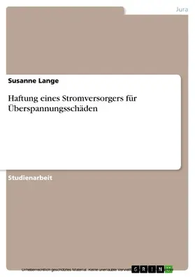 Lange |  Haftung eines Stromversorgers für Überspannungsschäden | eBook | Sack Fachmedien