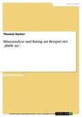 Hacker |  Bilanzanalyse und Rating am Beispiel der „BMW AG“ | eBook | Sack Fachmedien