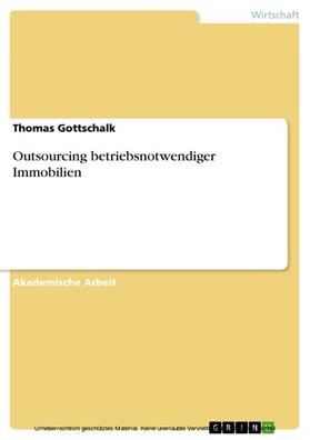 Gottschalk |  Outsourcing betriebsnotwendiger Immobilien | eBook | Sack Fachmedien