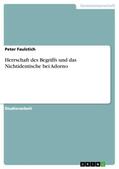 Faulstich |  Herrschaft des Begriffs und das Nichtidentische bei Adorno | Buch |  Sack Fachmedien