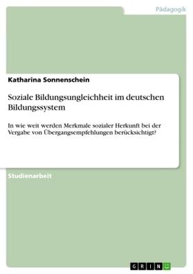 Sonnenschein |  Soziale Bildungsungleichheit im deutschen Bildungssystem | Buch |  Sack Fachmedien