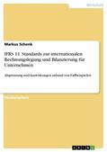 Schenk |  IFRS 11. Standards zur internationalen Rechnungslegung und Bilanzierung für Unternehmen | Buch |  Sack Fachmedien