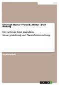 Werner / Winter / Welberg |  Der schmale Grat zwischen Steuergestaltung und Steuerhinterziehung | Buch |  Sack Fachmedien