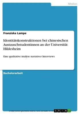 Lampe |  Identitätskonstruktionen bei chinesischen Austauschstudentinnen an der Universität Hildesheim | eBook | Sack Fachmedien