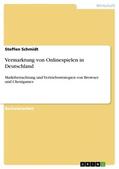 Schmidt |  Vermarktung von Onlinespielen in Deutschland | Buch |  Sack Fachmedien