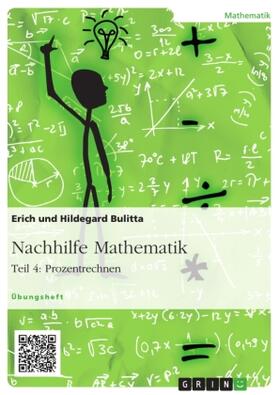 Bulitta |  Nachhilfe Mathematik - Teil 4: Prozentrechnen | Buch |  Sack Fachmedien