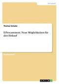Schulze |  E-Procurement. Neue Möglichkeiten für den Einkauf | Buch |  Sack Fachmedien