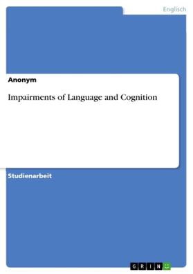 Anonym |  Impairments of Language and Cognition | Buch |  Sack Fachmedien