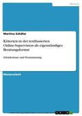 Schäfer |  Kriterien in der textbasierten Online-Supervision als eigenständiges Beratungsformat | eBook | Sack Fachmedien