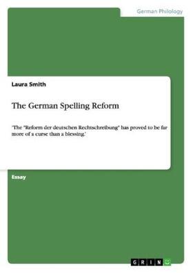 Smith |  The German Spelling Reform | Buch |  Sack Fachmedien