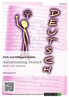 Bulitta |  Aufsatztraining Deutsch - Band 5: Die Textarbeit | eBook | Sack Fachmedien