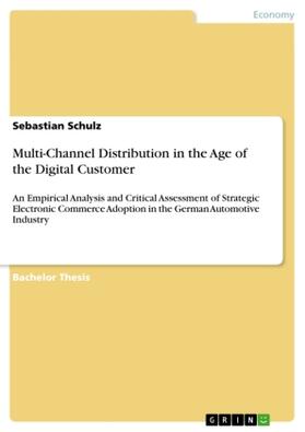 Schulz | Multi-Channel Distribution in the Age of the Digital Customer | Buch | sack.de