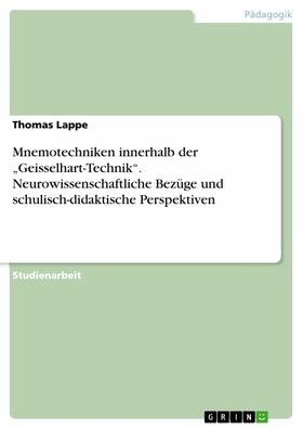 Lappe | Mnemotechniken innerhalb der „Geisselhart-Technik“. Neurowissenschaftliche Bezüge und schulisch-didaktische Perspektiven | E-Book | sack.de