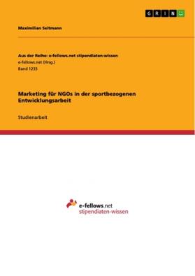 Seltmann | Marketing für NGOs in der sportbezogenen Entwicklungsarbeit | Buch | 978-3-656-96307-3 | sack.de