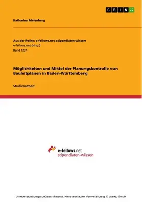 Meienberg |  Möglichkeiten und Mittel der Planungskontrolle von Bauleitplänen in Baden-Württemberg | eBook | Sack Fachmedien