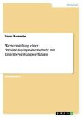 Burmester |  Wertermittlung einer "Private-Equity-Gesellschaft" mit Einzelbewertungsverfahren | Buch |  Sack Fachmedien