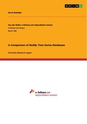 Rudolph |  A Comparison of NoSQL Time Series Databases | Buch |  Sack Fachmedien