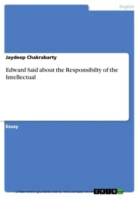 Chakrabarty |  Edward Said about the Responsibilty of the Intellectual | eBook | Sack Fachmedien