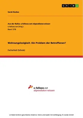 Backes |  Wohnungslosigkeit. Ein Problem der Betroffenen? | eBook | Sack Fachmedien