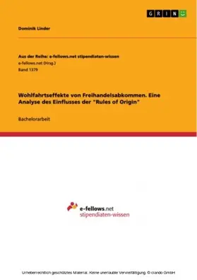 Linder |  Wohlfahrtseffekte von Freihandelsabkommen. Eine Analyse des Einflusses der "Rules of Origin" | eBook | Sack Fachmedien