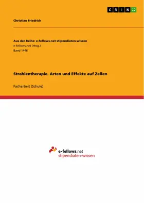 Friedrich |  Strahlentherapie. Arten und Effekte auf Zellen | eBook | Sack Fachmedien