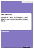 Algesheimer |  Elliptische Kurven als alternatives Public Key-Verfahren im Homebanking-Standard HBCI | eBook | Sack Fachmedien