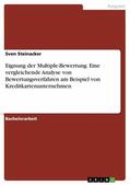 Steinacker |  Eignung der Multiple-Bewertung. Eine vergleichende Analyse von Bewertungsverfahren am Beispiel von Kreditkartenunternehmen | eBook | Sack Fachmedien