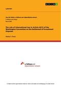 Beil |  The role of international law in Article 42(1) of the Washington Convention on the Settlement of Investment Disputes | eBook | Sack Fachmedien