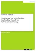 Frädrich |  Generierung von Items für einen Eye-Tracking-Versuch zur Schreibfehlererkennung | Buch |  Sack Fachmedien