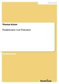 Kaiser |  Funktionen von Visionen | Buch |  Sack Fachmedien