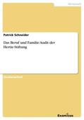 Schneider |  Das Beruf und Familie-Audit der Hertie-Stiftung | Buch |  Sack Fachmedien