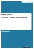 Schuster |  Witchcraft in Modern African Societies | Buch |  Sack Fachmedien
