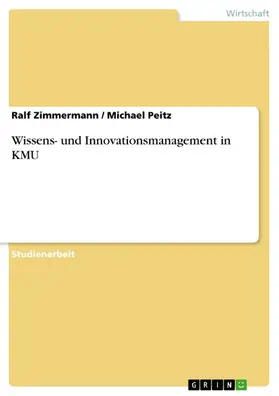 Zimmermann / Peitz |  Wissens- und Innovationsmanagement in KMU | eBook | Sack Fachmedien
