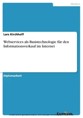 Kirchhoff |  Webservices als Basistechnologie für den Informationsverkauf im Internet | eBook | Sack Fachmedien