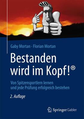 Mortan | Bestanden wird im Kopf! | Buch | 978-3-658-00013-4 | sack.de