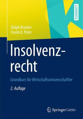 Kramer / Peter | Insolvenzrecht | Buch | 978-3-658-00025-7 | sack.de