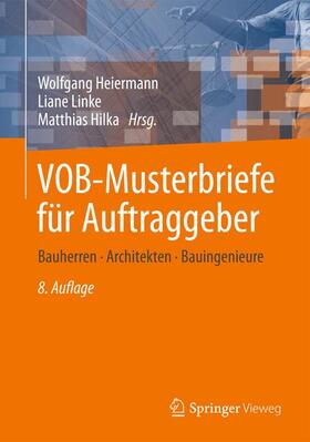 Heiermann / Linke / Hilka | VOB-Musterbriefe für Auftraggeber | Buch | 978-3-658-00101-8 | sack.de