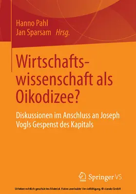 Pahl / Sparsam | Wirtschaftswissenschaft als Oikodizee? | E-Book | www.sack.de