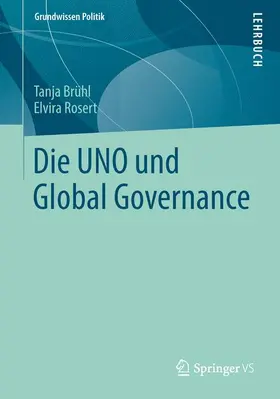 Rosert / Brühl |  Die UNO und Global Governance | Buch |  Sack Fachmedien
