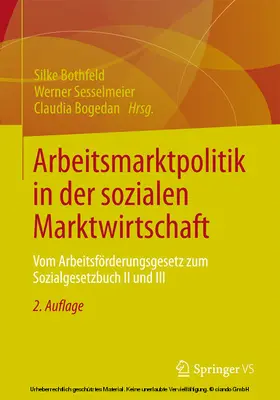 Bothfeld / Sesselmeier / Bogedan |  Arbeitsmarktpolitik in der sozialen Marktwirtschaft | eBook | Sack Fachmedien