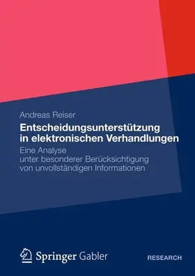 Reiser |  Entscheidungsunterstützung in elektronischen Verhandlungen | Buch |  Sack Fachmedien