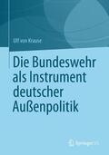 Krause |  Die Bundeswehr als Instrument deutscher Außenpolitik | Buch |  Sack Fachmedien