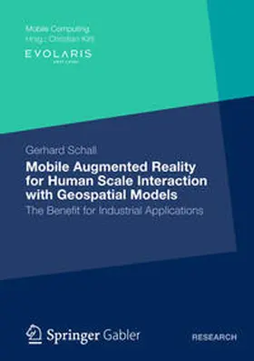 Schall |  Mobile Augmented Reality for Human Scale Interaction with Geospatial Models | Buch |  Sack Fachmedien