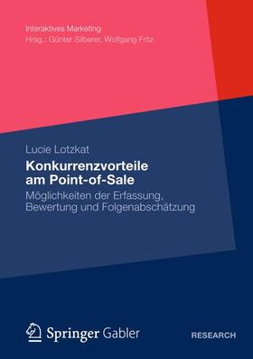 Lotzkat | Konkurrenzvorteile am Point-of-Sale | Buch | 978-3-658-00204-6 | sack.de