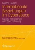 Hansel |  Internationale Beziehungen im Cyberspace | Buch |  Sack Fachmedien