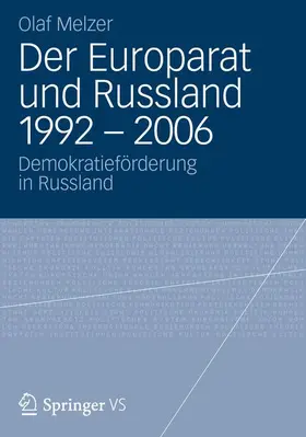 Melzer |  Der Europarat und Russland 1992 - 2006 | Buch |  Sack Fachmedien