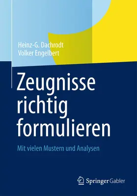 Engelbert / Dachrodt |  Zeugnisse richtig formulieren | Buch |  Sack Fachmedien